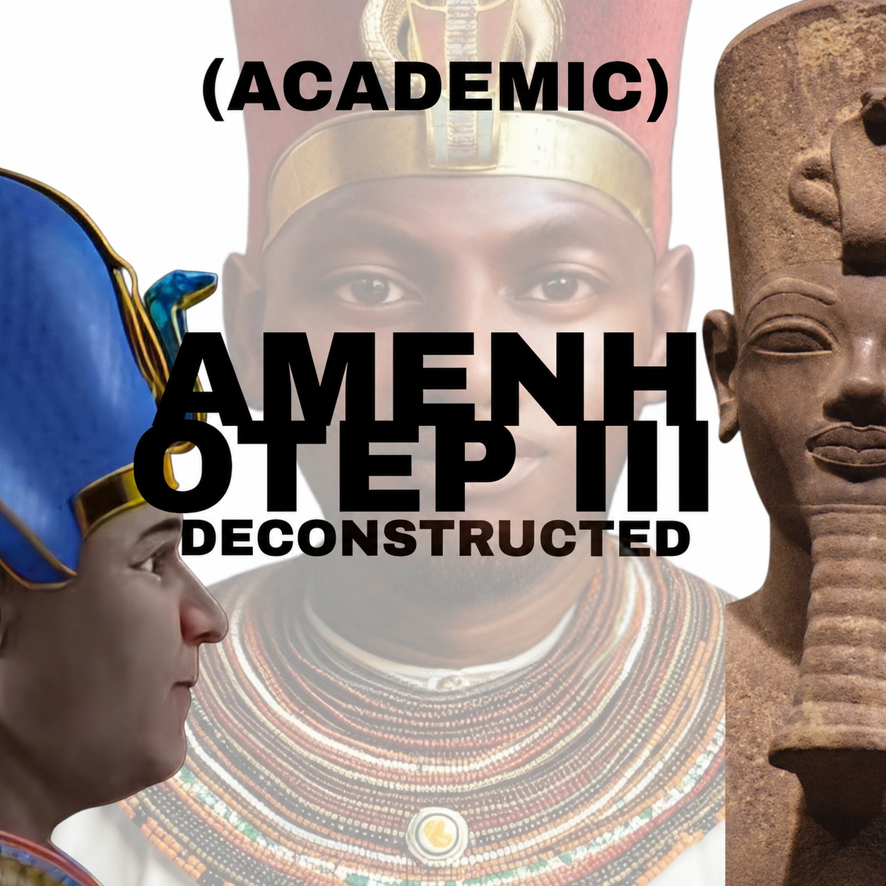 Reassessing the Facial Reconstruction of Amenhotep III: An Analysis of Methodological and Anthropological Flaws